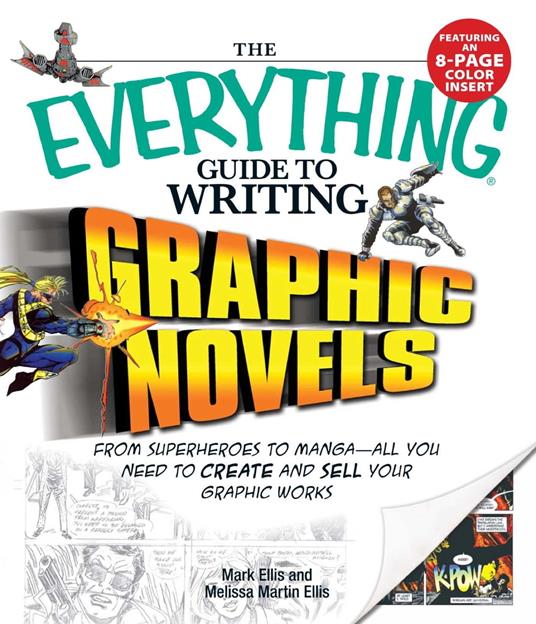 The Everything Guide to Writing Graphic Novels