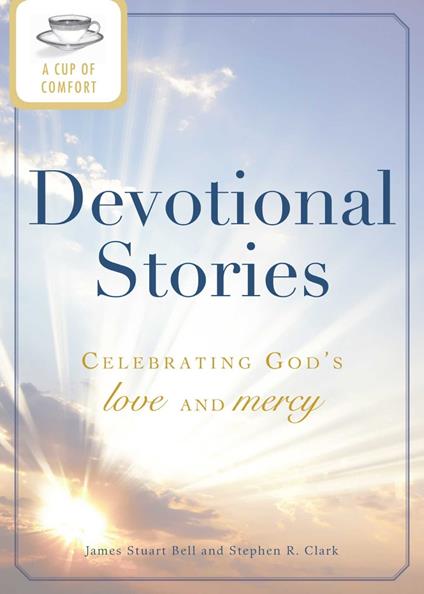 A Cup of Comfort Devotional Stories