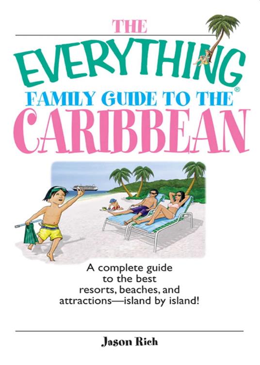 The Everything Family Guide To The Caribbean