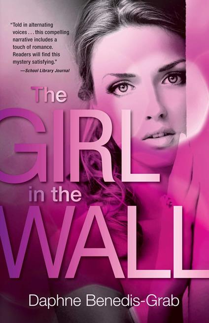 The Girl in the Wall - Daphne Benedis-Grab,Jacquelyn Mitchard - ebook