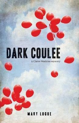 Dark Coulee - Mary Logue - cover