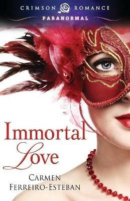 Immortal Love - Carmen Ferreiro-Esteban - cover