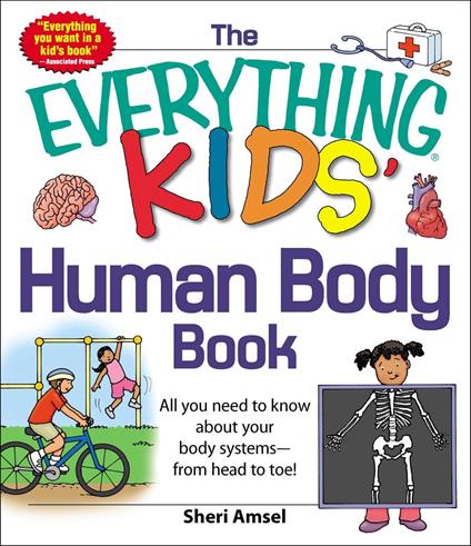 The Everything KIDS' Human Body Book - Sheri Amsel - ebook