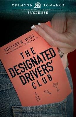 Designated Driver - Shelley K Wall - cover