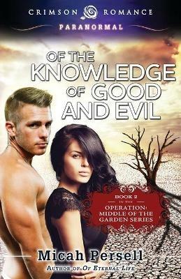 Of the Knowledge of Good and Evil - Micah Persell - cover
