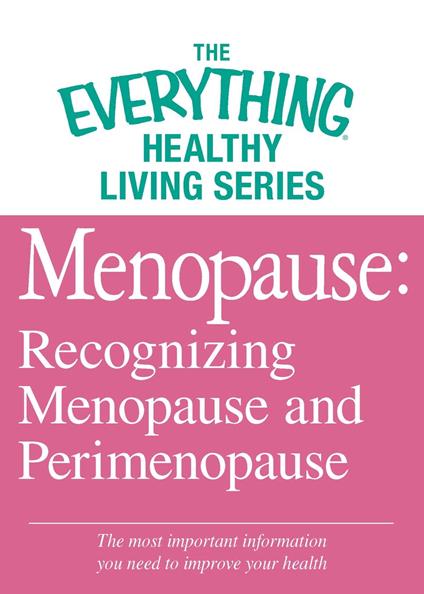 Menopause: Recognizing Menopause and Perimenopause