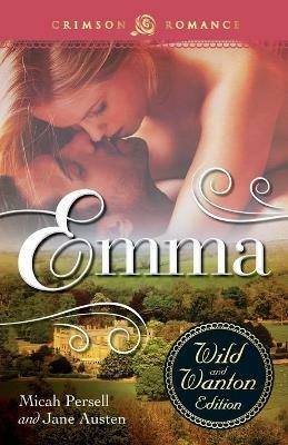 Emma: The Wild and Wanton Edition - Micah Persell - cover