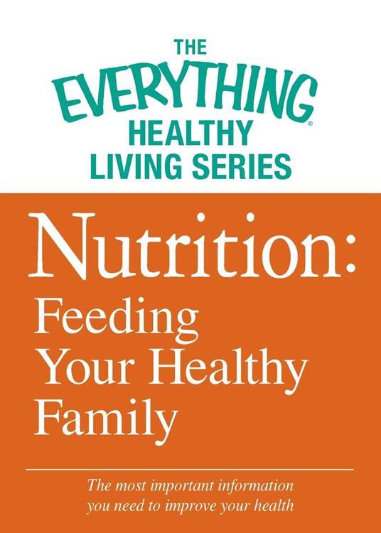 Nutrition: Feeding Your Healthy Family