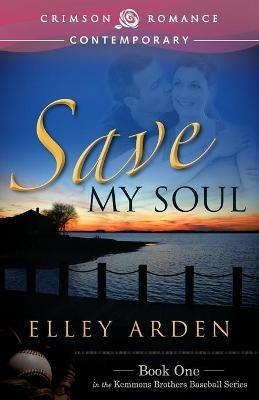 Save My Soul - Elley Arden - cover