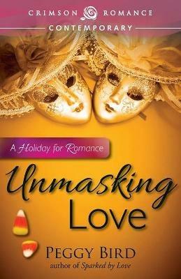 Unmasking Love - Peggy Bird - cover