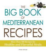 The Big Book of Mediterranean Recipes