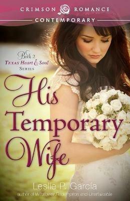 His Temporary Wife - Leslie P Garcia - cover