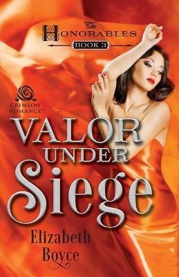 Valor Under Siege - Elizabeth Boyce - cover