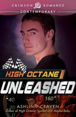 High Octane: Unleashed - Ashlinn Craven - cover