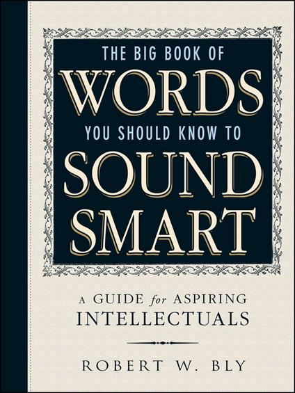 The Big Book Of Words You Should Know To Sound Smart