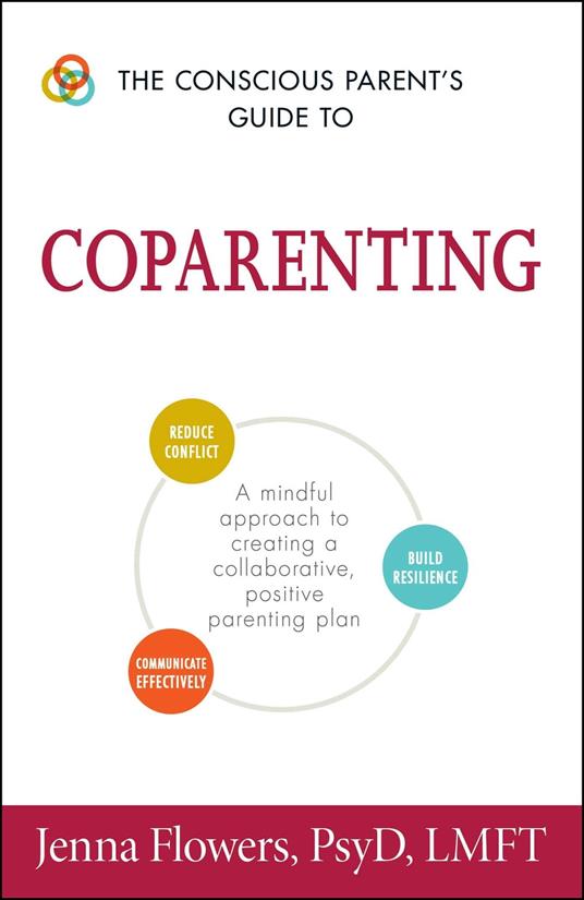 The Conscious Parent's Guide to Coparenting