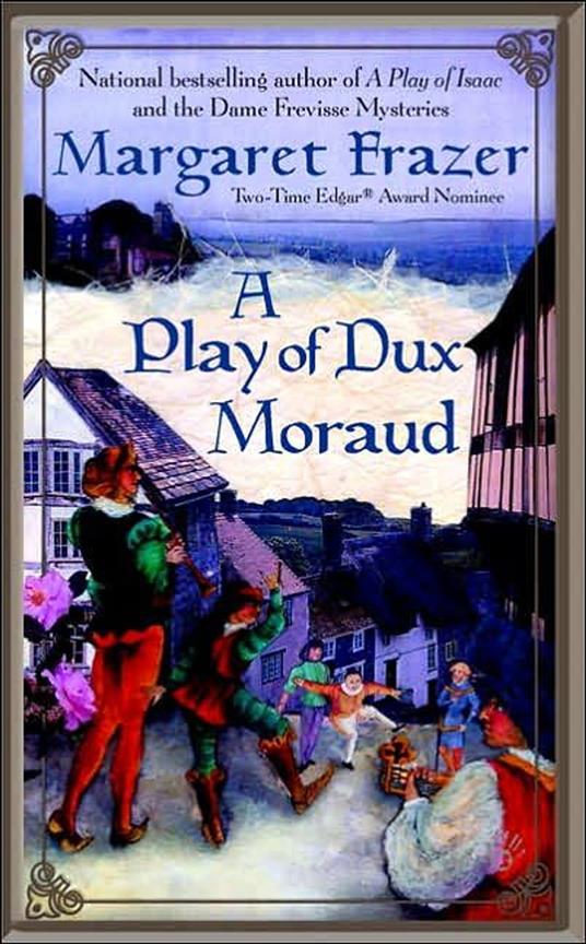 A Play of Dux Moraud