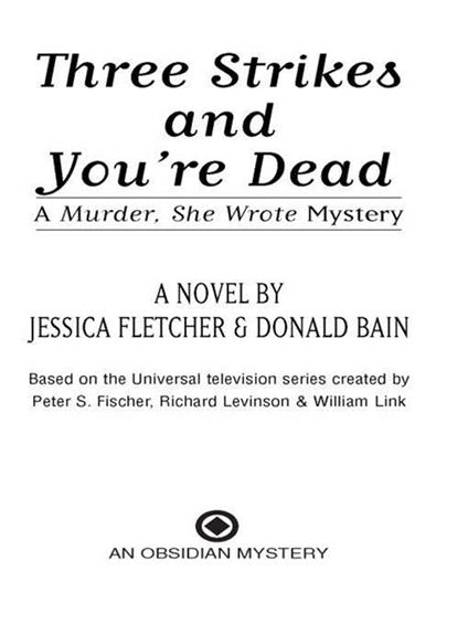 Murder, She Wrote: Three Strikes and You're Dead