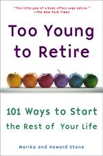 Too Young to Retire