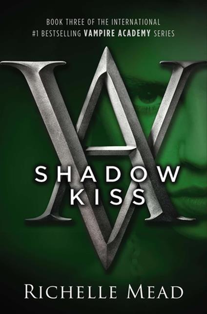 Shadow Kiss - Richelle Mead - ebook