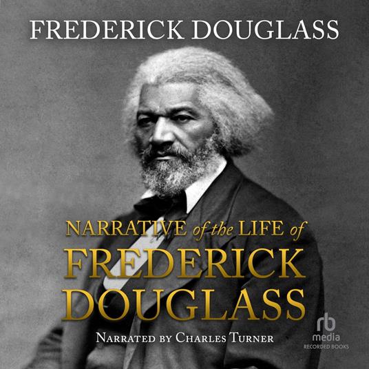 Narrative of the Life of Frederick Douglass, an American Slave