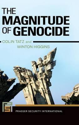 The Magnitude of Genocide - Colin Tatz,Winton Higgins - cover