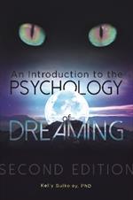 An Introduction to the Psychology of Dreaming