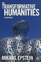 The Transformative Humanities: A Manifesto - Mikhail Epstein - cover