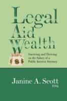 Legal Aid Wealth - Janine A Esq Scott - cover