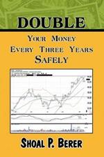 Double Your Money Every Three Years Safely