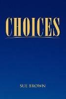 Choices - Sue Brown - cover