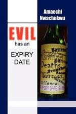 Evil Has an Expiry Date