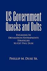 US Government Quacks and Dolts