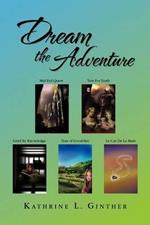 Dream the Adventure