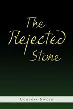 The Rejected Stone