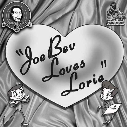 Joe Bev Loves Lorie