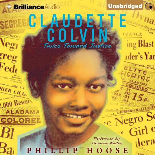 Claudette Colvin: Twice Toward Justice