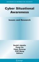 Cyber Situational Awareness: Issues and Research