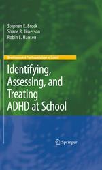 Identifying, Assessing, and Treating ADHD at School