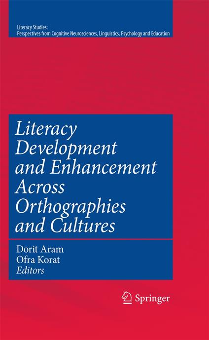 Literacy Development and Enhancement Across Orthographies and Cultures