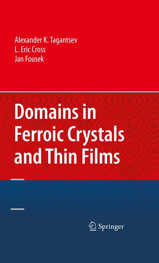 Domains in Ferroic Crystals and Thin Films