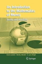 An Introduction to the Mathematics of Money: Saving and Investing