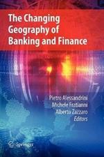 The Changing Geography of Banking and Finance