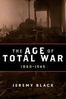 The Age of Total War, 1860–1945