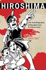 Hiroshima: The Autobiography of Barefoot Gen