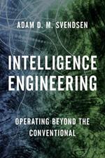 Intelligence Engineering: Operating Beyond the Conventional