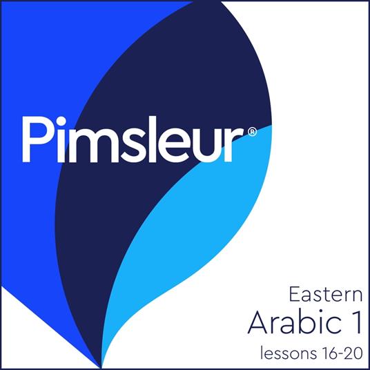 Pimsleur Arabic (Eastern) Level 1 Lessons 16-20