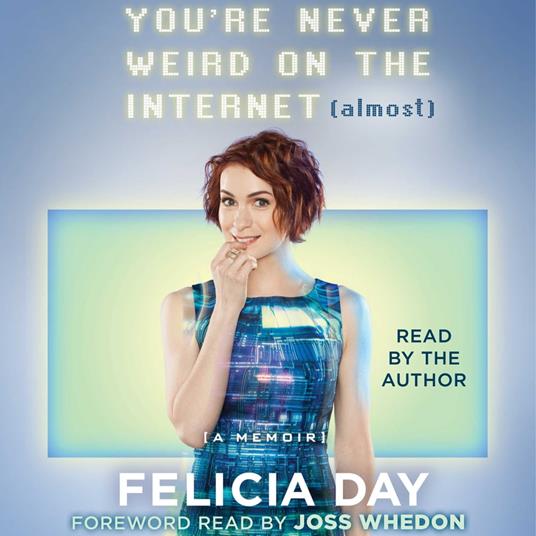 You're Never Weird on the Internet (Almost)