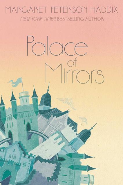 Palace of Mirrors - Margaret Peterson Haddix - ebook