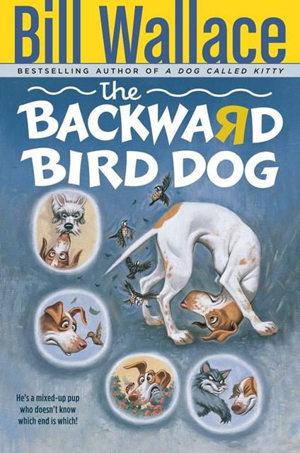 The Backward Bird Dog - Bill Wallace - ebook